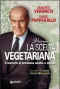 Verso la scelta vegetariana (Cucina e benessere)