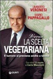 Verso la scelta vegetariana (Cucina e benessere)