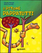 Il pitone pappatutti. Ediz. illustrata