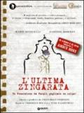 L'ultima zingarata. Un funeralone da fargli pigliare un colpo tributo a «Amici miei»! Con DVD