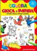 Colora, gioca e impara. Lettere, giochi, opposti, sagome