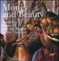 Money and beauty. Bankers, Botticelli and the Bonfire of the Vanities. Exhibition catalogue (Florence, 17 settembre 2011-22 gennaio 2012)