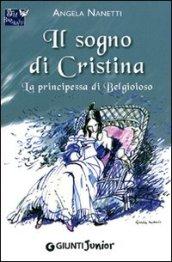 Il sogno di Cristina (GRU Biografie)