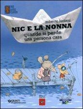 Nic e la nonna. Quando si perde una persona cara