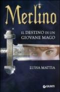 Merlino. Il destino di un giovane mago