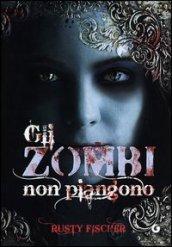 Gli zombi non piangono