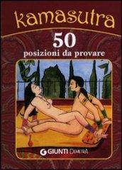 Kamasutra. 50 posizioni da provare