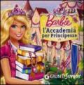 Barbie. L'Accademia per Principesse