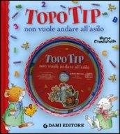 Topo Tip Non Vuole Andare All'Asilo + Cd