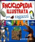 Enciclopedia illustrata per ragazzi. Ediz. illustrata
