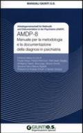 AMDP-8. Manuale per la metodologia e la documentazione della diagnosi in psichiatria