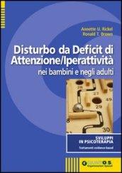 Disturbo da deficit di attenzione-iperattività nei bambini e negli adulti