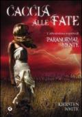 Caccia alle fate (Paranormalcy Vol. 2)