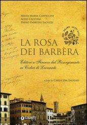 La Rosa Dei Barbera Editori Firenze Dal Risorgimento Ai Codici Di Leonardo