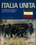 Italia unita. Il Risorgimento e le sue storie. Ediz. illustrata