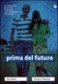 Prima del futuro (Y)