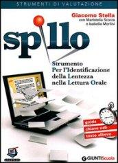 SPILLO. Strumento per l'identificazione della lentezza nella lettura orale. Kit Classe 500 somministrazioni. Con chiave USB