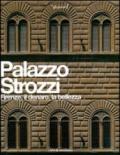 Palazzo Strozzi. Firenze, il denaro, la bellezza