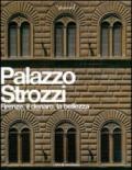 Palazzo Strozzi. Firenze, il denaro, la bellezza