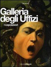 Galleria degli Uffizi. I capolavori