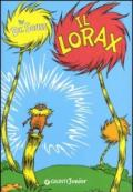 Il Lorax. Ediz. illustrata