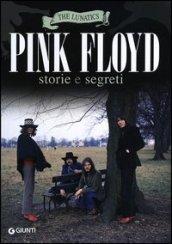 Pink Floyd. Storia e segreti