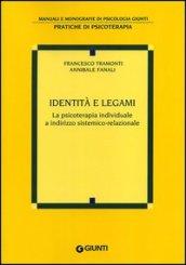 Identità e legami. La psicoterapia individuale a indirizzo sistemico-relazionale