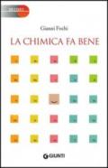 La chimica fa bene