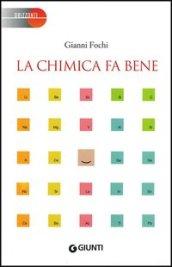 La chimica fa bene