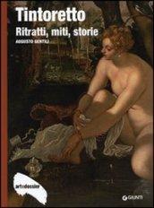 Tintoretto. Ritratti, miti, storie. Ediz. illustrata