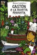 Gaston e la ricetta perfetta