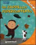 Un cappello supercontento. Ediz. illustrata