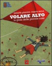 Volare alto. La gioia delle piccole cose