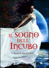 Il sogno dell'Incubo (La Casa dei Demoni Vol. 2)