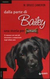 Dalla parte di Bailey. Una storia per umani