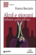 Alcol e giovani. Riflettere prima dell'uso