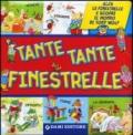 Tante tante finestrelle. Ediz. illustrata