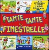 Tante tante finestrelle. Ediz. illustrata