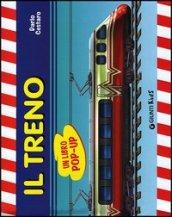 Il treno. Libro pop-up. Ediz. illustrata