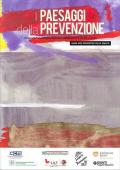 I Paesaggi della prevenzione. Strumenti metodologici e operativi nell'alleanza fra sanità e scuola. Guida per promotori della salute
