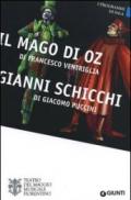 Il mago di Oz di Francesco Ventriglia-Gianni Schicchi di Giacomo Pucci. Ediz. italiana, inglese, francese e tedesca