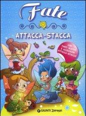 Fate attacca-stacca. Con adesivi. Ediz. illustrata