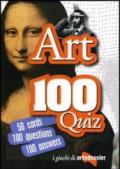 Arte 100 quiz. Ediz. inglese