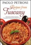 Recipes from Tuscany. Traditional home cooking: yesterday's flavours for today's taste