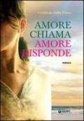 Amore chiama amore risponde