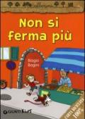 Non si ferma più