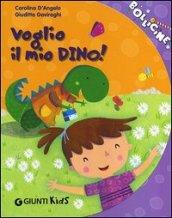 Voglio il mio Dino!