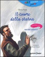 Il cuore della statua. Una storia con... Michelangelo