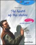 The heart of the statue. A story with... Michelangelo