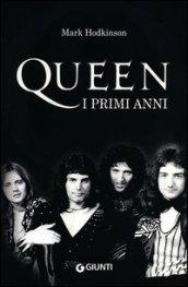 Queen. I primi anni